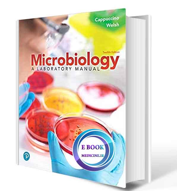 دانلود کتاب Microbiology: A Laboratory Manual, 12th 2020(ORIGINAL PDF)